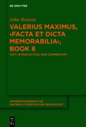 book Valerius Maximus, ›Facta et dicta memorabilia‹, Book 8: Text, Introduction, and Commentary