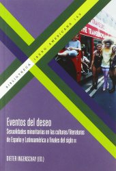 book Eventos del deseo: sexualidades minoritarias en las culturas-literaturas de España y Latinoamérica a fines del siglo XX