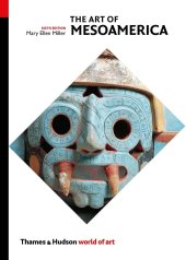 book Art of Mesoamerica: From Olmec to Aztec (World of Art)