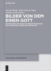 book Bilder von dem Einen Gott: Die Rhetorik Des Bildes in Monotheistischen Gottesdarstellungen Der Spätantike