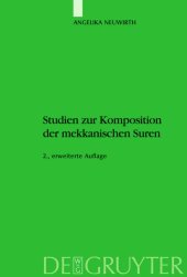 book Studien zur Komposition der mekkanischen Suren: Die Literarische Form Des Koran - Ein Zeugnis Seiner Historizität?