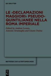 book Le ›Declamazioni maggiori‹ pseudo-quintilianee nella Roma imperiale