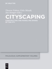 book Cityscaping: Constructing and Modelling Images of the City