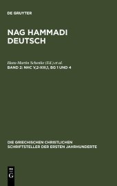 book Nag Hammadi Deutsch 2. Band: NHC V,2-XIII,1, BG 1 und 4: (Koptisch-Gnostische Schriften, 3)