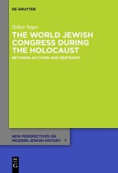 book The World Jewish Congress during the Holocaust: Between Activism and Restraint