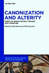 book Canonization and Alterity: Heresy in Jewish History, Thought, and Literature