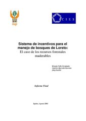 book Sistema de incentivos para el manejo de bosques de Loreto (Perú): El caso de los recursos forestales maderables