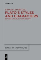 book Plato’s Styles and Characters: Between Literature and Philosophy