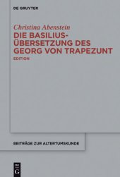 book Die Basilius-Übersetzung des Georg von Trapezunt: Edition