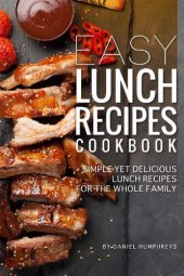 book Easy Lunch Recipes Cookbook