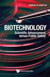 book Biotechnology: Scientific Advancement versus Public Safety