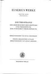 book Eusebius Werke. Band 3, Teil 2. Die Theophanie. Die griechischen Bruchstücke und Übersetzungen der syrischen Überlieferung