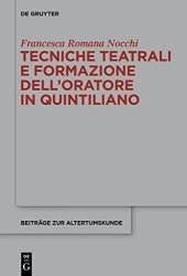 book Tecniche teatrali e formazione dell'oratore in Quintiliano