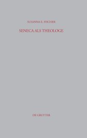 book Seneca als Theologe: Studien zum Verhältnis von Philosophie und Tragödiendichtung