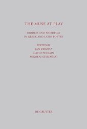 book The Muse at Play: Riddles and Wordplay in Greek and Latin Poetry