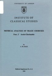 book Metrical Analyses of Tragic Choruses: Aelo-Choriambic