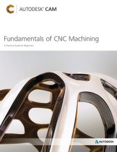 book Fundamentals of CNC Machining. A Practical Guide for Beginners