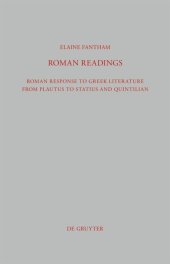 book Roman Readings: Roman response to Greek literature from Plautus to Statius and Quintilian