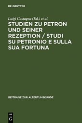 book Studien zu Petron und seiner Rezeption / Studi su Petronio e sulla sua fortuna