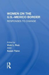 book Women On The U.S.-Mexico Border: Responses To Change