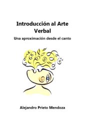 book Introducción al arte verbal. Una aproximación desde el canto.