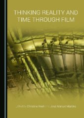 book Thinking Reality and Time Through Film