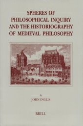 book Spheres of Philosophical Inquiry and the Historiography of Medieval Philosophy