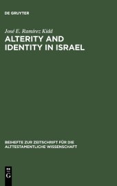 book Alterity and Identity in Israel: The "ger" in the Old Testament