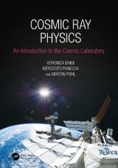 book Cosmic Ray Physics: An Introduction to The Cosmic Laboratory