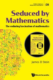 book Seduced by Mathematics: The Enduring Fascination of Mathematics