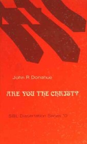 book Are You the Christ?: The Trial Narrative in the Gospel of Mark