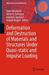 book Deformation and Destruction of Materials and Structures Under Quasi-static and Impulse Loading