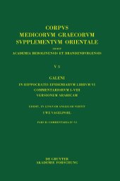 book Galeni In Hippocratis Epidemiarum librum VI commentariorum I–VIII versio Arabica: Commentaria IV–VI