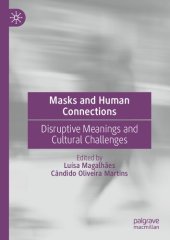 book Masks and Human Connections: Disruptive Meanings and Cultural Challenges