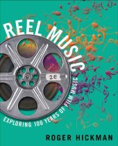 book Reel Music: Exploring 100 Years of Film Music