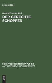 book Der gerechte Schöpfer: Eine redaktions- und theologiegeschichtliche Untersuchung der Elihureden - Hiob 32-37