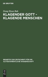 book Klagender Gott - klagende Menschen: Studien zur Klage im Jeremiabuch