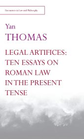 book Legal Artifices: Ten Essays on Roman Law in the Present Tense