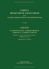 book Galeni In Hippocratis Aphorismos VI commentaria / Galeno, Commento agli Aforismi di Ippocrate Libro VI: Testo, traduzione e note di commento