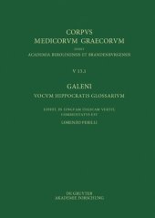 book Galeni vocum Hippocratis Glossarium / Galeno, Interpretazione delle parole difficili di Ippocrate: Testo, Traduzione e Note di Commento