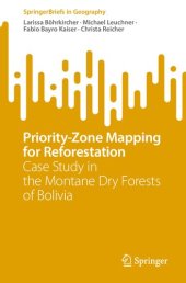 book Priority-Zone Mapping for Reforestation: Case Study in the Montane Dry Forests of Bolivia