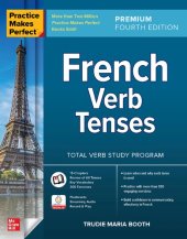 book Practice Makes Perfect: French Verb Tenses, Premium Fourth Edition