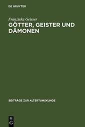 book Götter, Geister und Dämonen: Unheilsmächte bei Aischylos - Zwischen Aberglauben und Theatralik