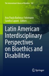 book Latin American Interdisciplinary Perspectives on Bioethics and Disabilities