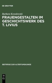 book Frauengestalten im Geschichtswerk des T. Livius