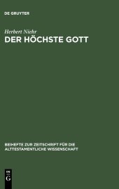 book Der höchste Gott: Alttestamentlicher JHWH-Glaube im Kontext syrisch-kanaanäischer Religion des 1. Jahrtausends v. Chr.