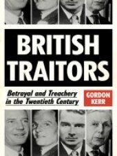 book British Traitors: Betrayal and Treachery in the Twentieth Century