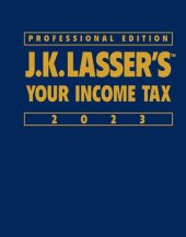 book J.K. Lasser's Your Income Tax 2023: Professional Edition