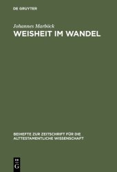 book Weisheit im Wandel: Untersuchungen zur Weisheitstheologie bei Ben Sira. Mit Nachwort und Bibliographie zur Neuauflage