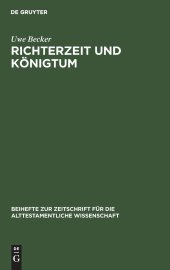 book Richterzeit und Königtum: Redaktionsgeschichtliche Studien zum Richterbuch